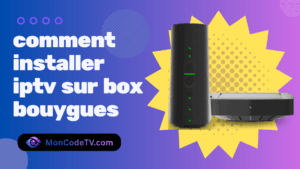 comment installer iptv sur box bouygues